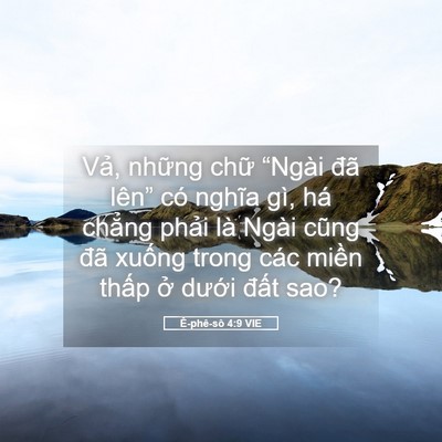Picture 05 - Ê-phê-sô 4:9 VIE - Vả, những chữ “Ngài đã lên” có - Bible Verse Picture