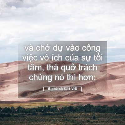 Picture 05 - Ê-phê-sô 5:11 VIE - và chớ dự vào công việc vô ích của - Bible Verse Picture