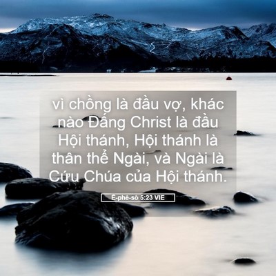 Picture 05 - Ê-phê-sô 5:23 VIE - vì chồng là đầu vợ, khác nào Đấng - Bible Verse Picture