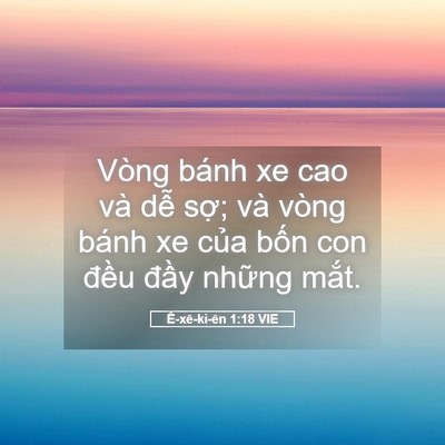 Picture 05 - Ê-xê-ki-ên 1:18 VIE - Vòng bánh xe cao và dễ sợ; và vòng bánh - Bible Verse Picture