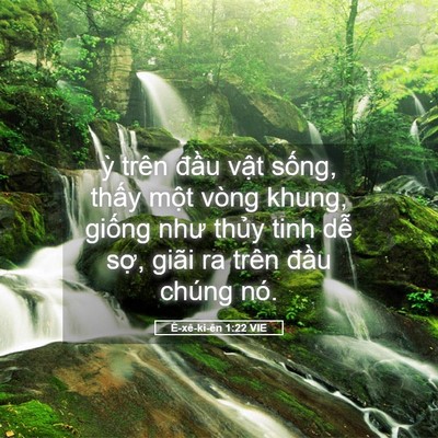 Picture 05 - Ê-xê-ki-ên 1:22 VIE - ỳ trên đầu vật sống, thấy một vòng - Bible Verse Picture
