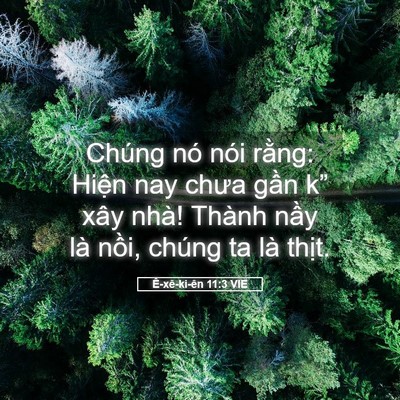 Picture 05 - Ê-xê-ki-ên 11:3 VIE - Chúng nó nói rằng: Hiện nay chưa gần - Bible Verse Picture