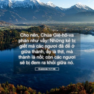 Picture 05 - Ê-xê-ki-ên 11:7 VIE - Cho nên, Chúa Giê-hô-va phán như vầy: - Bible Verse Picture