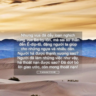 Picture 05 - Ê-xê-ki-ên 17:15 VIE - Nhưng vua đã dấy loạn nghịch cùng vua - Bible Verse Picture