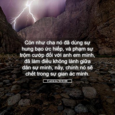 Picture 05 - Ê-xê-ki-ên 18:18 VIE - Còn như cha nó đã dùng sự hung bạo ức - Bible Verse Picture