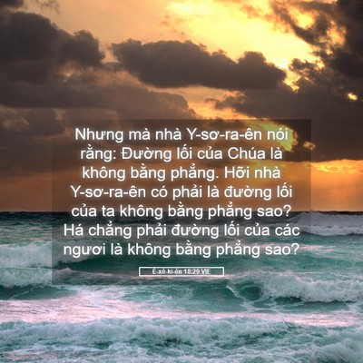 Picture 05 - Ê-xê-ki-ên 18:29 VIE - Nhưng mà nhà Y-sơ-ra-ên nói rằng: - Bible Verse Picture