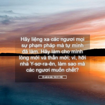 Picture 05 - Ê-xê-ki-ên 18:31 VIE - Hãy liệng xa các ngươi mọi sự phạm - Bible Verse Picture