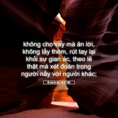 Picture 05 - Ê-xê-ki-ên 18:8 VIE - không cho vay mà ăn lời, không lấy thêm, - Bible Verse Picture