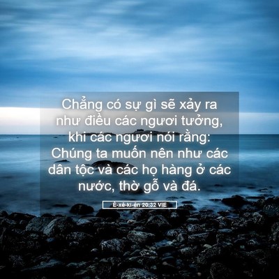 Picture 05 - Ê-xê-ki-ên 20:32 VIE - Chẳng có sự gì sẽ xảy ra như điều - Bible Verse Picture