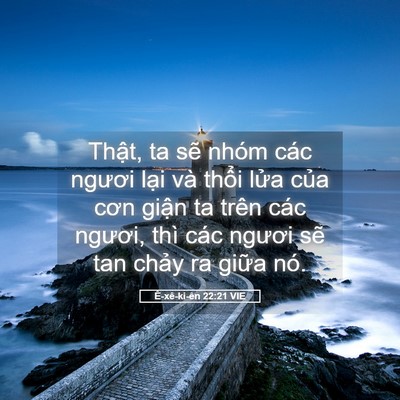 Picture 05 - Ê-xê-ki-ên 22:21 VIE - Thật, ta sẽ nhóm các ngươi lại và - Bible Verse Picture