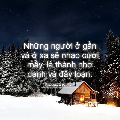 Picture 05 - Ê-xê-ki-ên 22:5 VIE - Những người ở gần và ở xa sẽ nhạo - Bible Verse Picture