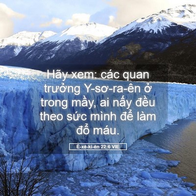 Picture 05 - Ê-xê-ki-ên 22:6 VIE - Hãy xem: các quan trưởng Y-sơ-ra-ên ở - Bible Verse Picture