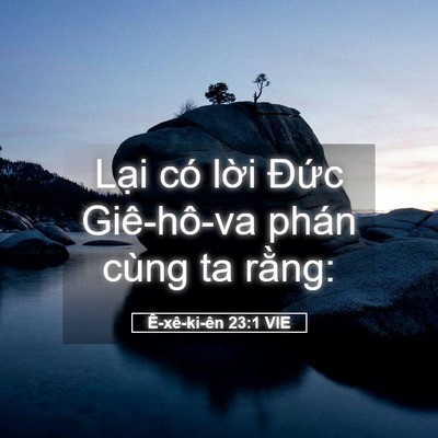 Picture 05 - Ê-xê-ki-ên 23:1 VIE - Lại có lời Đức Giê-hô-va phán cùng ta - Bible Verse Picture