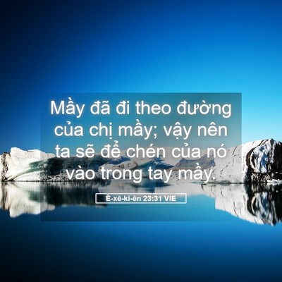 Picture 05 - Ê-xê-ki-ên 23:31 VIE - Mầy đã đi theo đường của chị mầy; - Bible Verse Picture