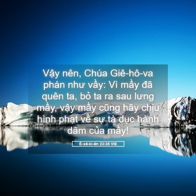 Picture 05 - Ê-xê-ki-ên 23:35 VIE - Vậy nên, Chúa Giê-hô-va phán như vầy: - Bible Verse Picture
