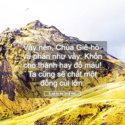 Picture 05 - Ê-xê-ki-ên 24:9 VIE - Vậy nên, Chúa Giê-hô-va phán như vầy: - Bible Verse Picture