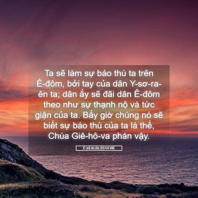 Picture 05 - Ê-xê-ki-ên 25:14 VIE - Ta sẽ làm sự báo thù ta trên Ê-đôm, - Bible Verse Picture