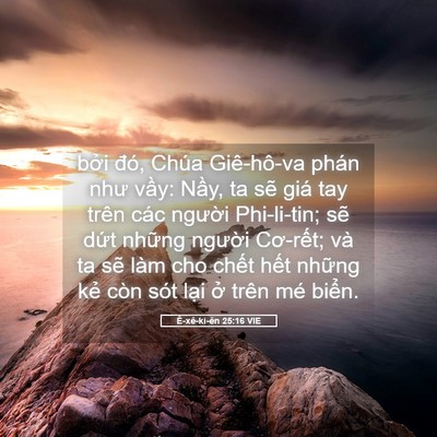 Picture 05 - Ê-xê-ki-ên 25:16 VIE - bởi đó, Chúa Giê-hô-va phán như vầy: - Bible Verse Picture