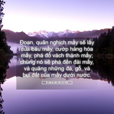Picture 05 - Ê-xê-ki-ên 26:12 VIE - Đoạn, quân nghịch mầy sẽ lấy của - Bible Verse Picture