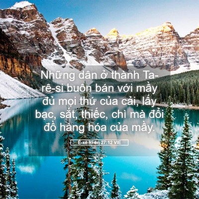 Picture 05 - Ê-xê-ki-ên 27:12 VIE - Những dân ở thành Ta-rê-si buôn bán - Bible Verse Picture