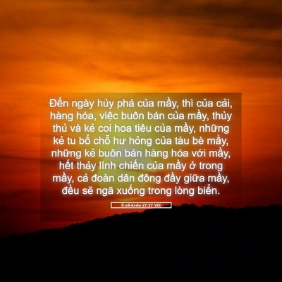 Picture 05 - Ê-xê-ki-ên 27:27 VIE - Đến ngày hủy phá của mầy, thì của - Bible Verse Picture