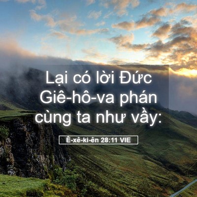 Picture 05 - Ê-xê-ki-ên 28:11 VIE - Lại có lời Đức Giê-hô-va phán cùng ta - Bible Verse Picture