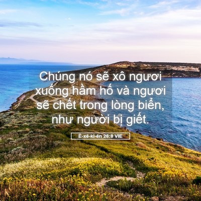 Picture 05 - Ê-xê-ki-ên 28:8 VIE - Chúng nó sẽ xô ngươi xuống hầm hố - Bible Verse Picture