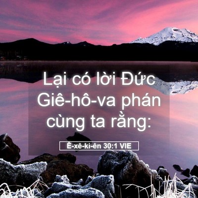 Picture 05 - Ê-xê-ki-ên 30:1 VIE - Lại có lời Đức Giê-hô-va phán cùng ta - Bible Verse Picture