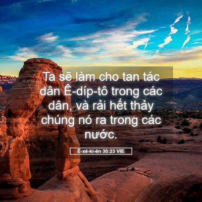 Picture 05 - Ê-xê-ki-ên 30:23 VIE - Ta sẽ làm cho tan tác dân Ê-díp-tô trong - Bible Verse Picture