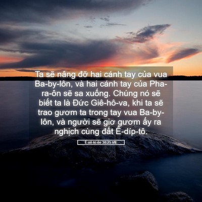 Picture 05 - Ê-xê-ki-ên 30:25 VIE - Ta sẽ nâng đỡ hai cánh tay của vua - Bible Verse Picture