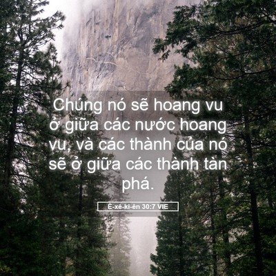 Picture 05 - Ê-xê-ki-ên 30:7 VIE - Chúng nó sẽ hoang vu ở giữa các nước - Bible Verse Picture