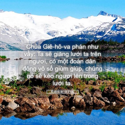 Picture 05 - Ê-xê-ki-ên 32:3 VIE - Chúa Giê-hô-va phán như vầy: Ta sẽ - Bible Verse Picture
