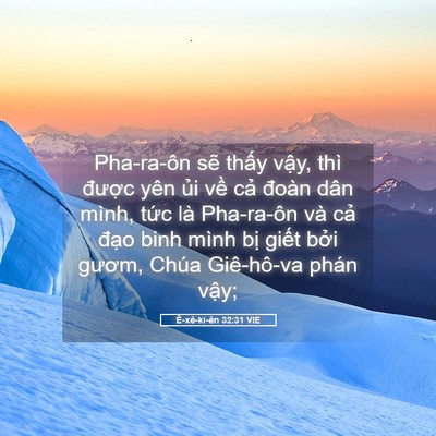 Picture 05 - Ê-xê-ki-ên 32:31 VIE - Pha-ra-ôn sẽ thấy vậy, thì được yên - Bible Verse Picture