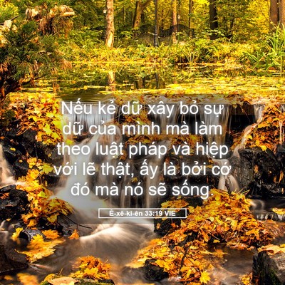 Picture 05 - Ê-xê-ki-ên 33:19 VIE - Nếu kẻ dữ xây bỏ sự dữ của mình - Bible Verse Picture