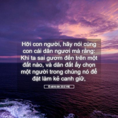 Picture 05 - Ê-xê-ki-ên 33:2 VIE - Hỡi con người, hãy nói cùng con cái dân - Bible Verse Picture