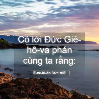 Picture 05 - Ê-xê-ki-ên 34:1 VIE - Có lời Đức Giê-hô-va phán cùng ta - Bible Verse Picture