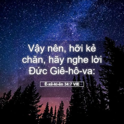 Picture 05 - Ê-xê-ki-ên 34:7 VIE - Vậy nên, hỡi kẻ chăn, hãy nghe lời - Bible Verse Picture
