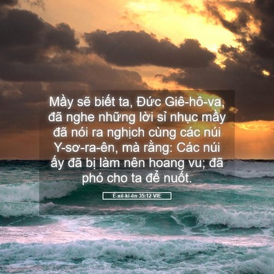 Picture 05 - Ê-xê-ki-ên 35:12 VIE - Mầy sẽ biết ta, Đức Giê-hô-va, đã - Bible Verse Picture