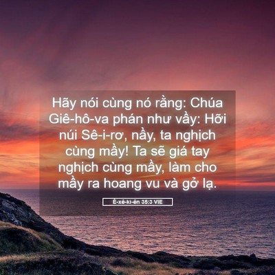 Picture 05 - Ê-xê-ki-ên 35:3 VIE - Hãy nói cùng nó rằng: Chúa Giê-hô-va - Bible Verse Picture
