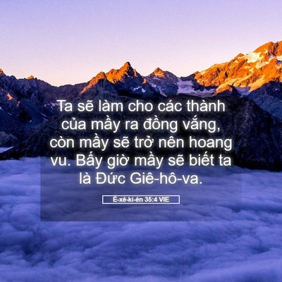 Picture 05 - Ê-xê-ki-ên 35:4 VIE - Ta sẽ làm cho các thành của mầy ra - Bible Verse Picture