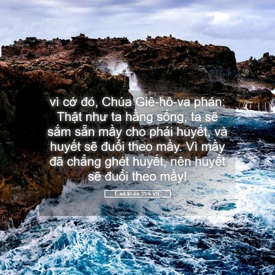Picture 05 - Ê-xê-ki-ên 35:6 VIE - vì cớ đó, Chúa Giê-hô-va phán: Thật - Bible Verse Picture