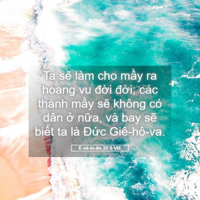 Picture 05 - Ê-xê-ki-ên 35:9 VIE - Ta sẽ làm cho mầy ra hoang vu đời đời; - Bible Verse Picture