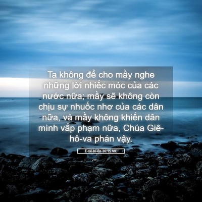 Picture 05 - Ê-xê-ki-ên 36:15 VIE - Ta không để cho mầy nghe những lời - Bible Verse Picture