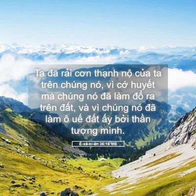 Picture 05 - Ê-xê-ki-ên 36:18 VIE - Ta đã rải cơn thạnh nộ của ta trên - Bible Verse Picture