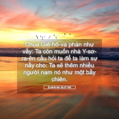 Picture 05 - Ê-xê-ki-ên 36:37 VIE - Chúa Giê-hô-va phán như vầy: Ta còn - Bible Verse Picture