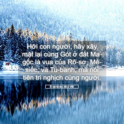 Picture 05 - Ê-xê-ki-ên 38:2 VIE - Hỡi con người, hãy xây mặt lại cùng - Bible Verse Picture