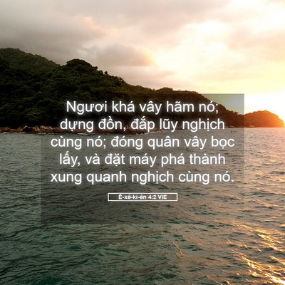 Picture 05 - Ê-xê-ki-ên 4:2 VIE - Ngươi khá vây hãm nó; dựng đồn, đắp - Bible Verse Picture