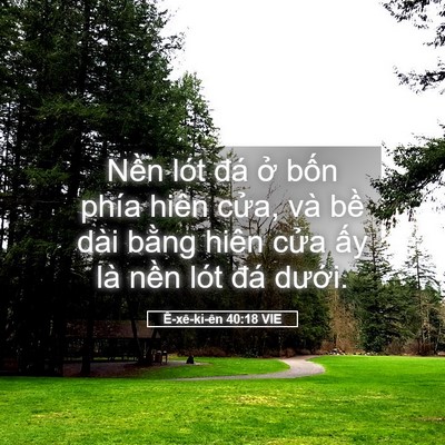 Picture 05 - Ê-xê-ki-ên 40:18 VIE - Nền lót đá ở bốn phía hiên cửa, và - Bible Verse Picture