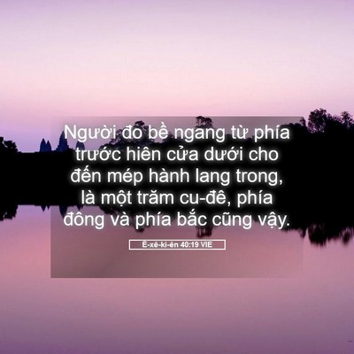Picture 05 - Ê-xê-ki-ên 40:19 VIE - Người đo bề ngang từ phía trước hiên - Bible Verse Picture