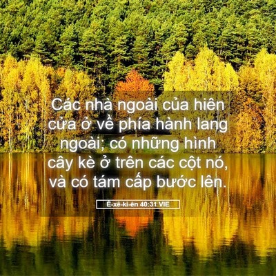 Picture 05 - Ê-xê-ki-ên 40:31 VIE - Các nhà ngoài của hiên cửa ở về phía - Bible Verse Picture